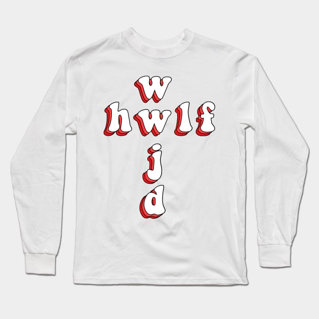 wwjd x hwlf Long Sleeve T-Shirt by mansinone3